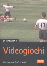 La miniguida ai Videogiochi La miniguida ai Videogiochi