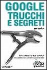 Google trucchi e segreti per hacker Google trucchi e segreti per hacker