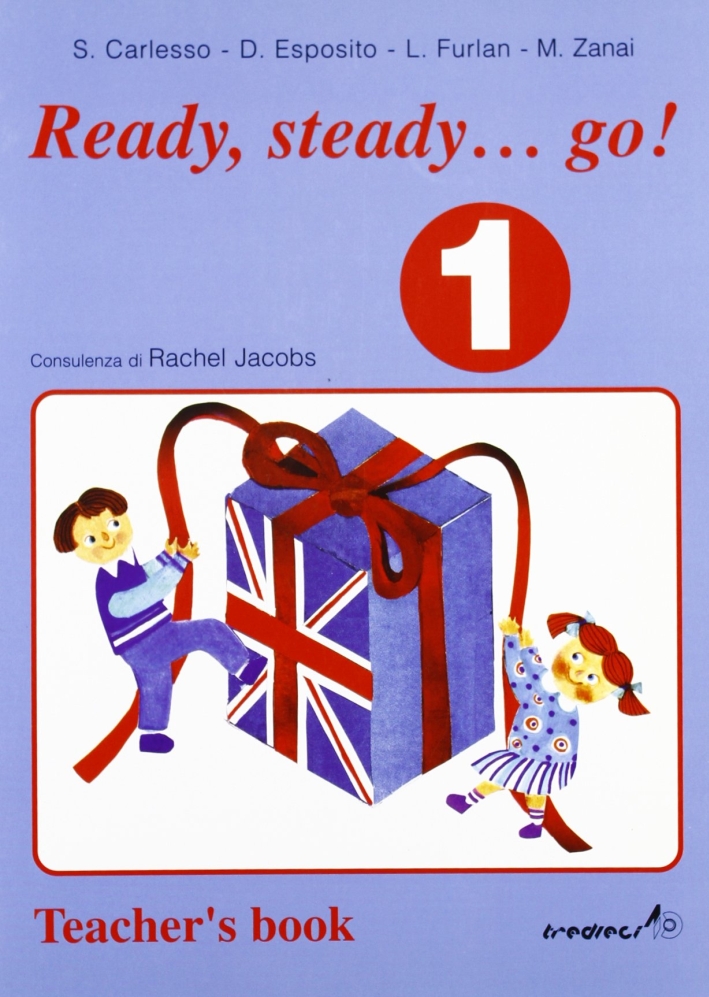 Ready, steady, go. Guida al quaderno operativo di inglese Ready, steady, go. Guida al quaderno operativo di inglese