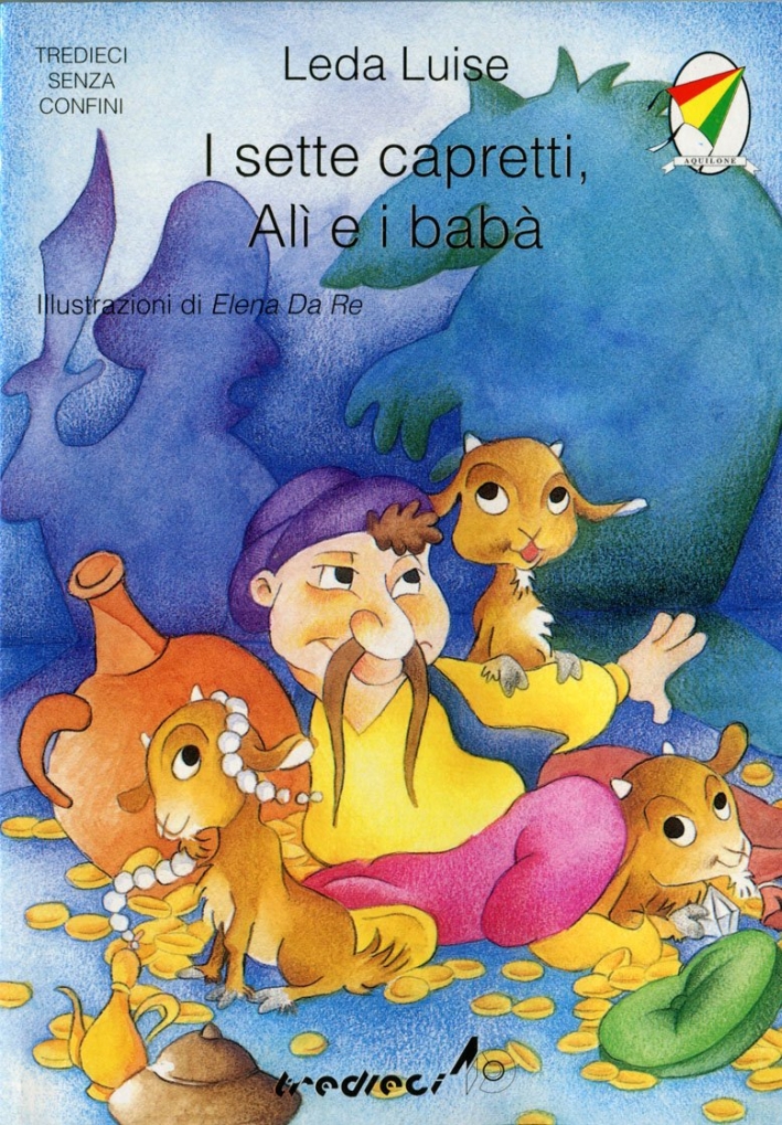 I sette capretti, Alì e i babà I sette capretti, Alì e i babà