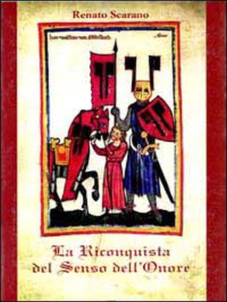 La riconquista del senso dell'onore La riconquista del senso dell'onore