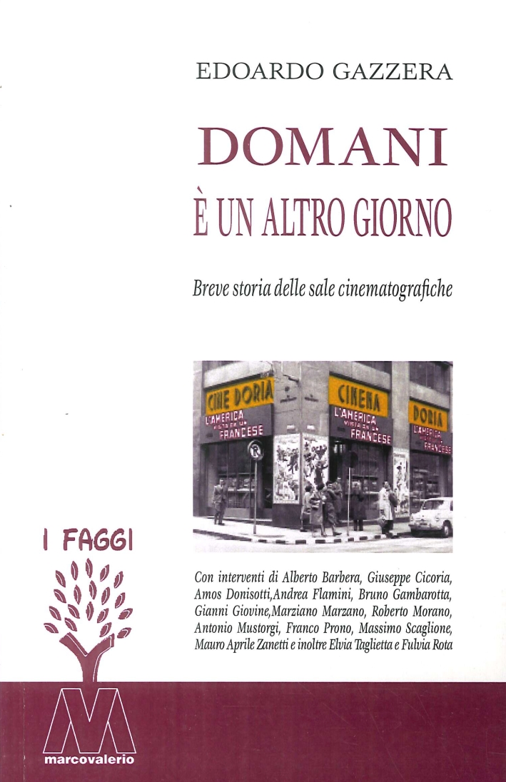 Domani è un altro giorno. Breve storia delle sale cinematografiche Domani è un altro giorno. Breve storia delle sale cinematografiche