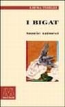 I bigat. Storie tainesi I bigat. Storie tainesi