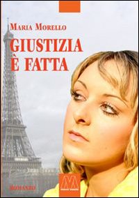 Giustizia è fatta Giustizia è fatta