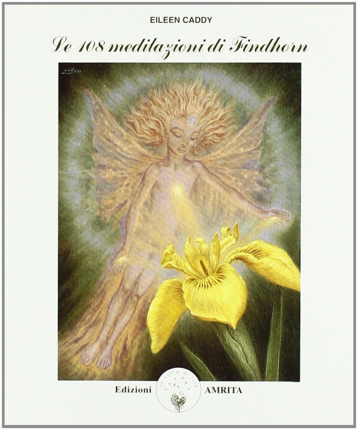 Le centootto meditazioni di Findhorn