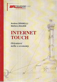 Internet touch. Orientarsi nella e-economy