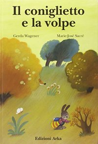 Il coniglietto e la volpe