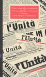 Voci dal quotidiano. L'Unità da Ingrao a Veltroni Voci dal quotidiano. L'Unità da Ingrao a Veltroni