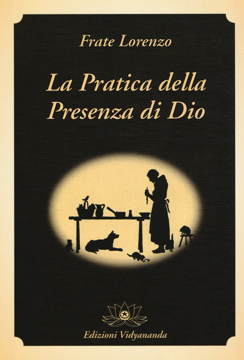 La pratica della presenza di Dio La pratica della presenza di Dio