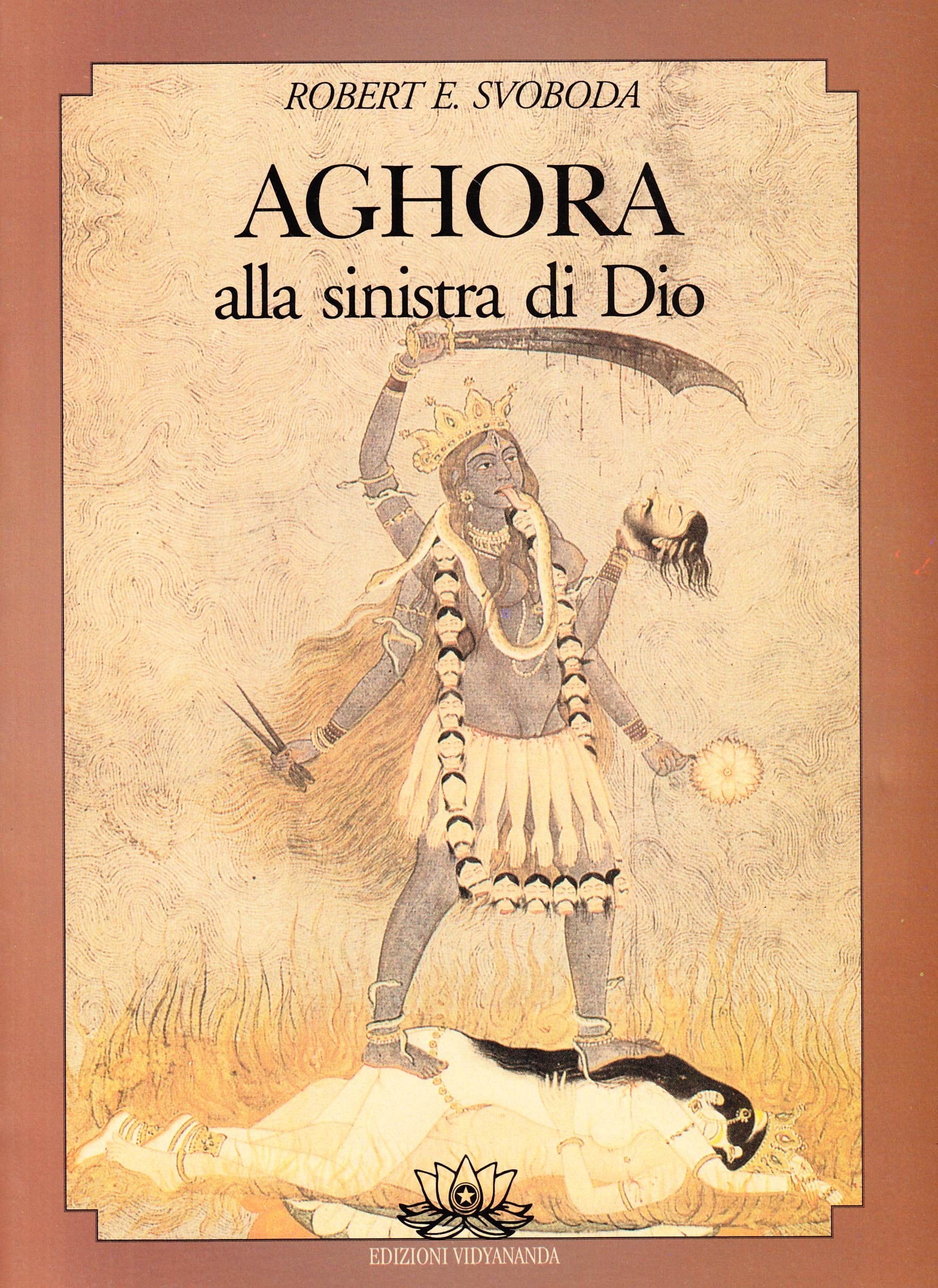 Aghora. Vol. 1: alla Sinistra di Dio Aghora. Vol. 1: alla Sinistra di Dio