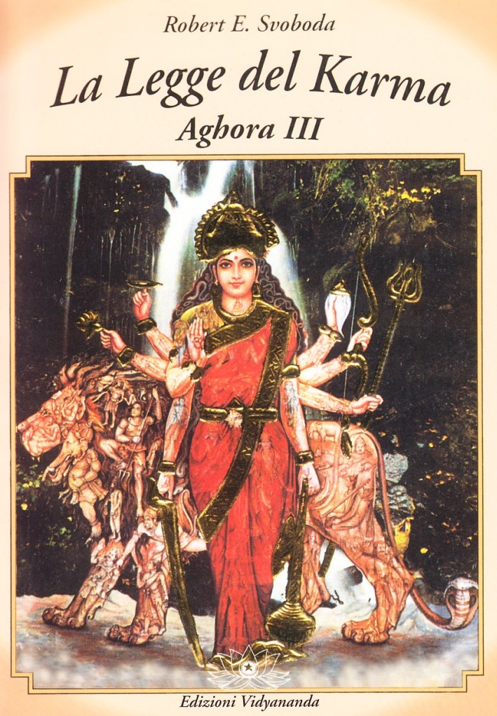 Aghora. Vol. 3: la Legge del Karma Aghora. Vol. 3: la Legge del Karma