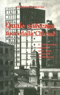 Quale salvezza fuori dalla Chiesa? Il cristianesimo anonimo nella teoria di Edward Schillebeeckx