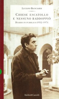 Chiese escatollo e nessuno raddoppiò. Diario in pubblico