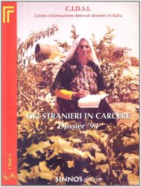 Gli stranieri in carcere. Dossier '94