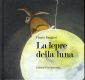 La lepre della luna La lepre della luna