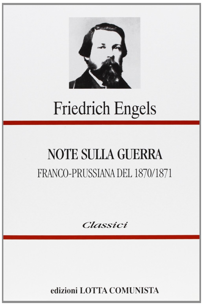 Note sulla guerra franco-prussiana 1870-1871 Note sulla guerra franco-prussiana 1870-1871