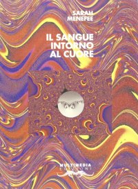Il sangue intorno al cuore. Testo inglese a fronte