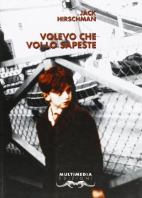 Volevo che voi lo sapeste