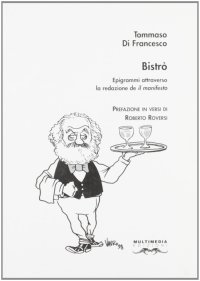 Bistró. Epigrammi attraverso la redazione de Il Manifesto