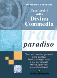 Temi svolti sulla Divina Commedia. Paradiso Temi svolti sulla Divina Commedia. Paradiso