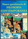 Questionario di Filosofia Contemporanea. Da Kant agli Sviluppi della Scienza Moderna. per gli Esami di Maturità e per i Concorsi a Cattedra Questionario di Filosofia Contemporanea. Da Kant agli Sviluppi della Scienza Moderna. per gli Esami di Maturità e per i Concorsi a Cattedra