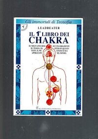 Il primo libro dei chakra. Il Da circa 100 anni