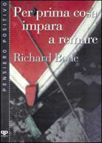 Per prima cosa impara a remare Per prima cosa impara a remare