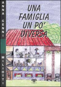 Una famiglia un po' diversa Una famiglia un po' diversa