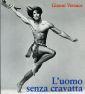 L'uomo senza cravatta. Gianni Versace L'uomo senza cravatta. Gianni Versace