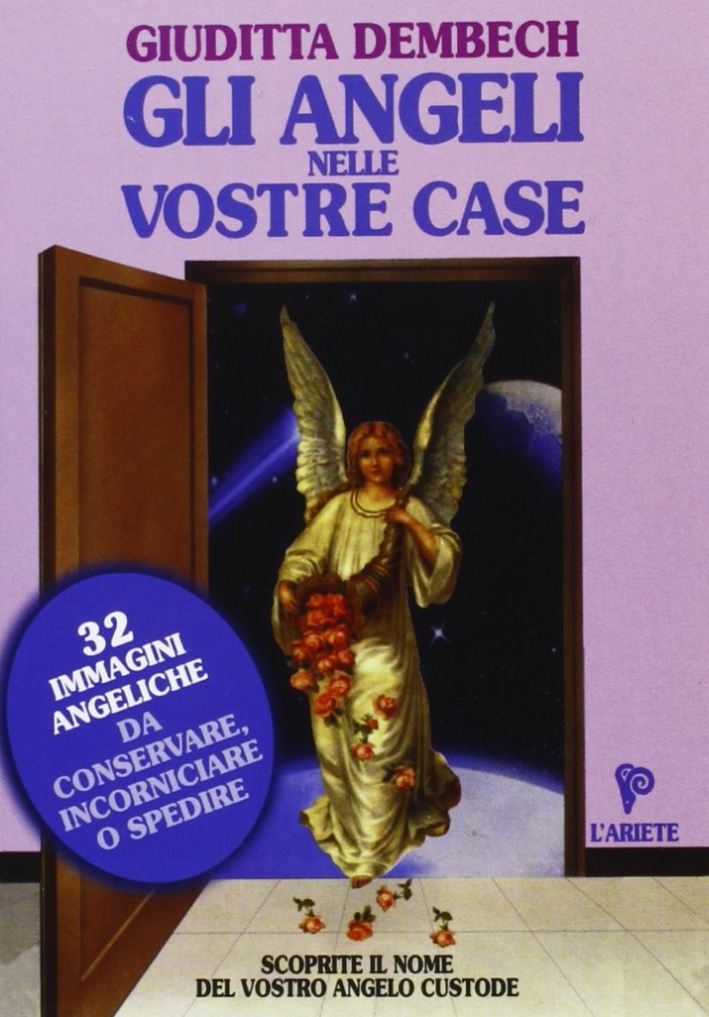 Gli angeli nelle vostre case Gli angeli nelle vostre case
