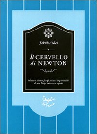 Il cervello di Newton Il cervello di Newton