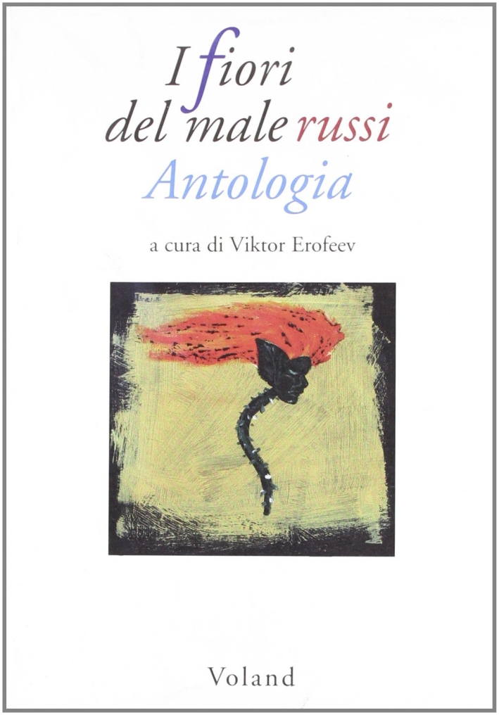 I fiori del male russi. Antologia I fiori del male russi. Antologia