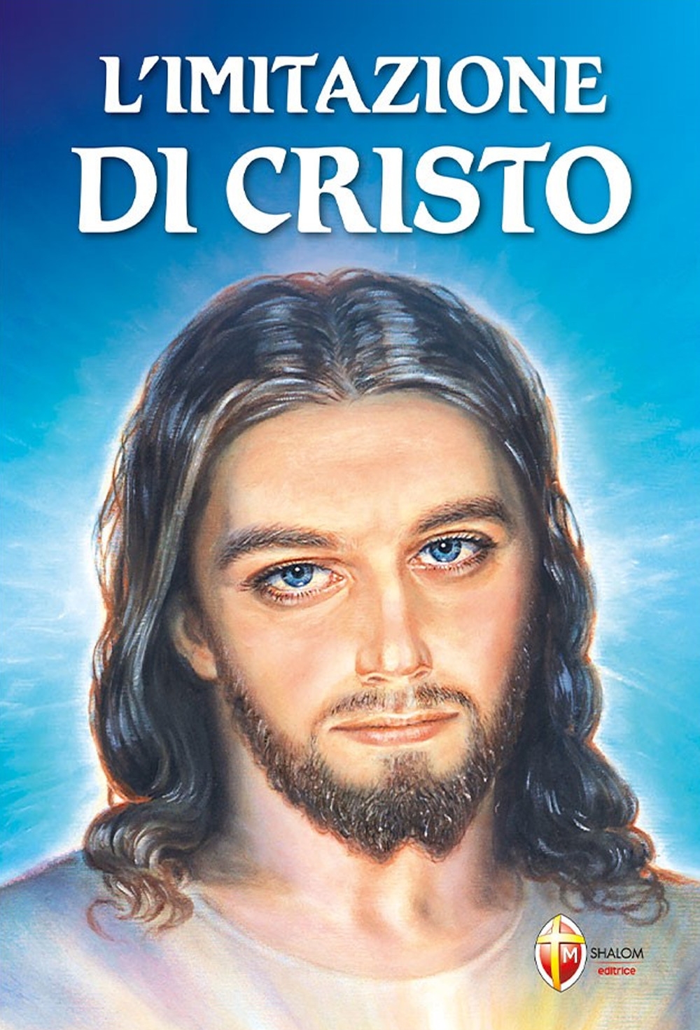 L'imitazione di Cristo L'imitazione di Cristo