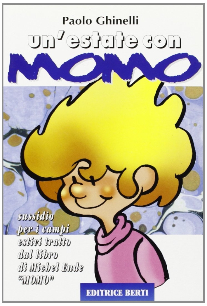 Un'estate con Momo. Sussidio per i campi estivi Un'estate con Momo. Sussidio per i campi estivi