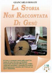 La storia non raccontata di Gesù La storia non raccontata di Gesù