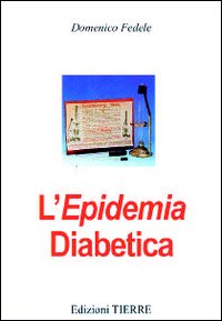 L'epidemia diabetica L'epidemia diabetica