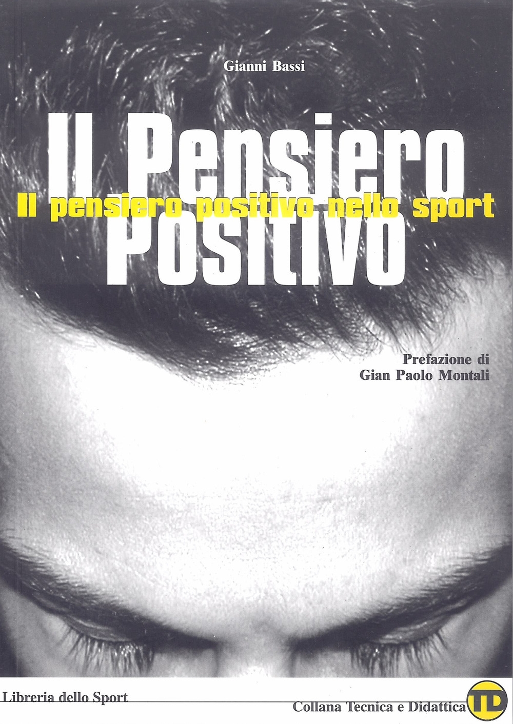 Il pensiero positivo nello sport Il pensiero positivo nello sport