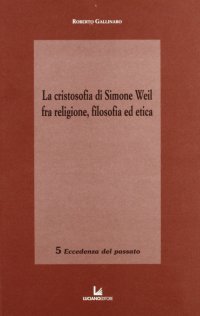 La cristosofia di Simone Weil fra religione, filosofia ed etica