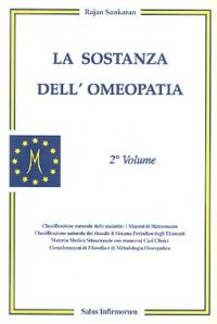 La sostanza dell'omeopatia. Vol. 2