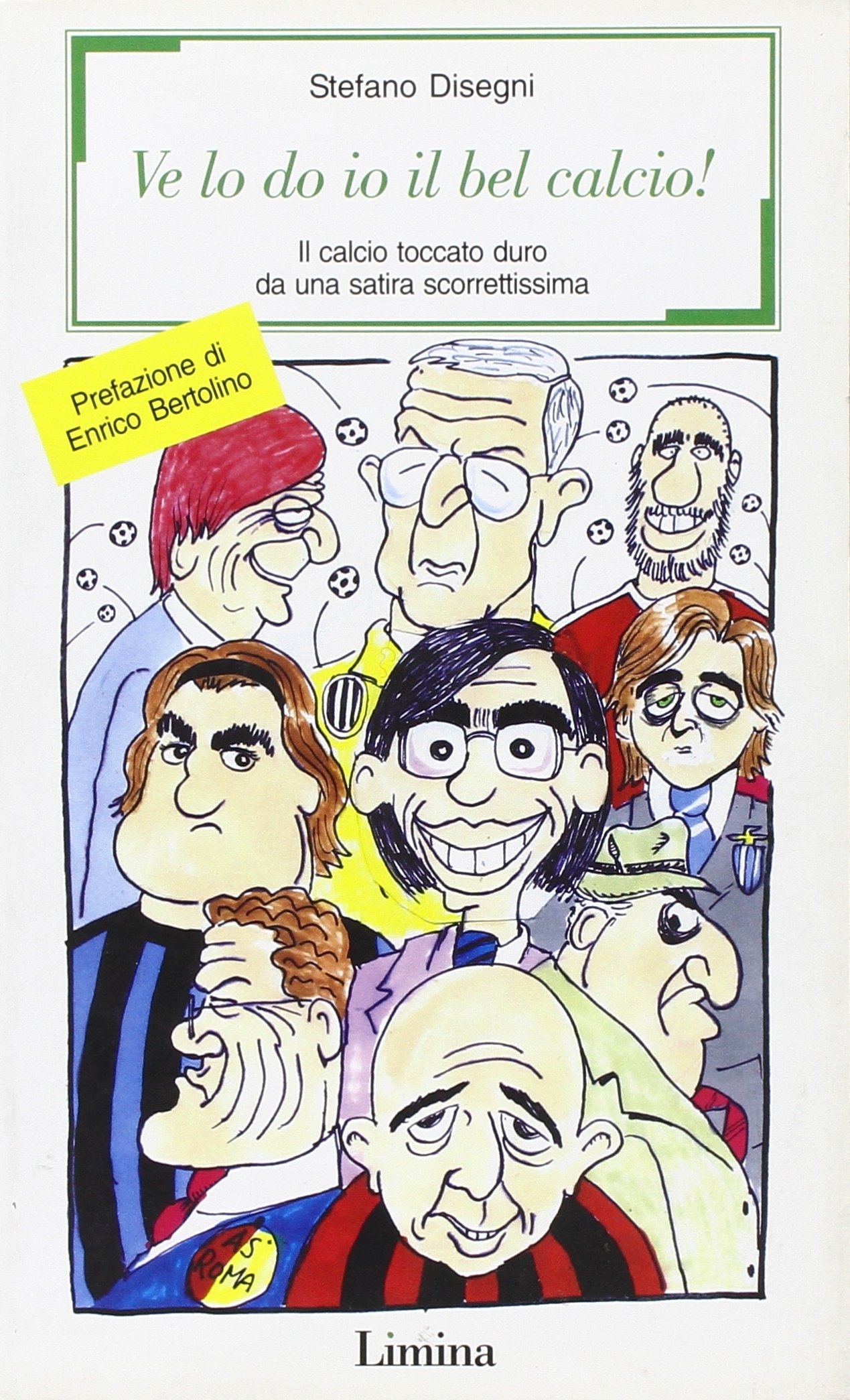 Ve lo do io il bel calcio! Il calcio toccato duro da una satira scorrettissima