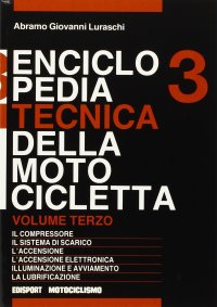 Enciclopedia Tecnica della Motocicletta. Vol. 3