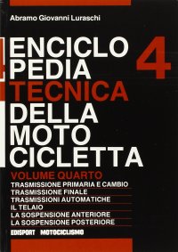 Enciclopedia Tecnica della Motocicletta. Vol. 4