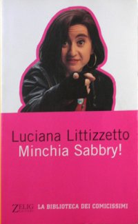 Minchia Sabbry!