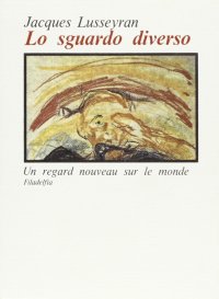 Lo sguardo diverso. Testo francese a fronte