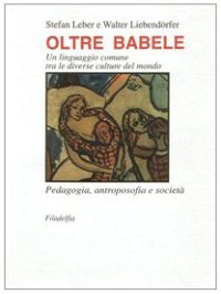Oltre Babele. Un linguaggio comune tra le diverse culture del mondo
