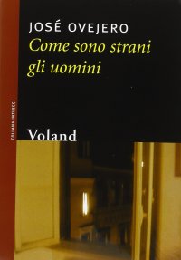 Come sono strani gli uomini