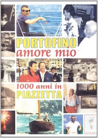 Portofino amore mio
