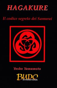 Hagakure. Il codice segreto dei samurai
