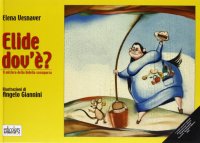 Elide dov'è? Il mistero della bidella scomparsa