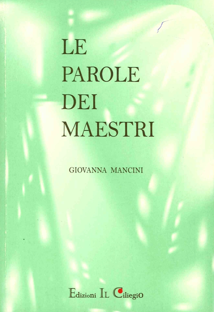 Le parole dei maestri Le parole dei maestri